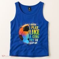 I Know I Play Like A Girl Try To Keep Up Funny Soccer Gift Tank Top thumb 2