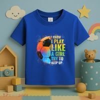 I Know I Play Like A Girl Try To Keep Up Funny Soccer Gift Toddler T-Shirt thumb 3