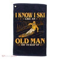 I Know I Ski Like An Old Man Try To Keep Up Golf Towel thumb 0