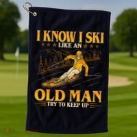 I Know I Ski Like An Old Man Try To Keep Up Golf Towel thumb 1