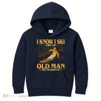 I Know I Ski Like An Old Man Try To Keep Up Kids Hoodie thumb 0