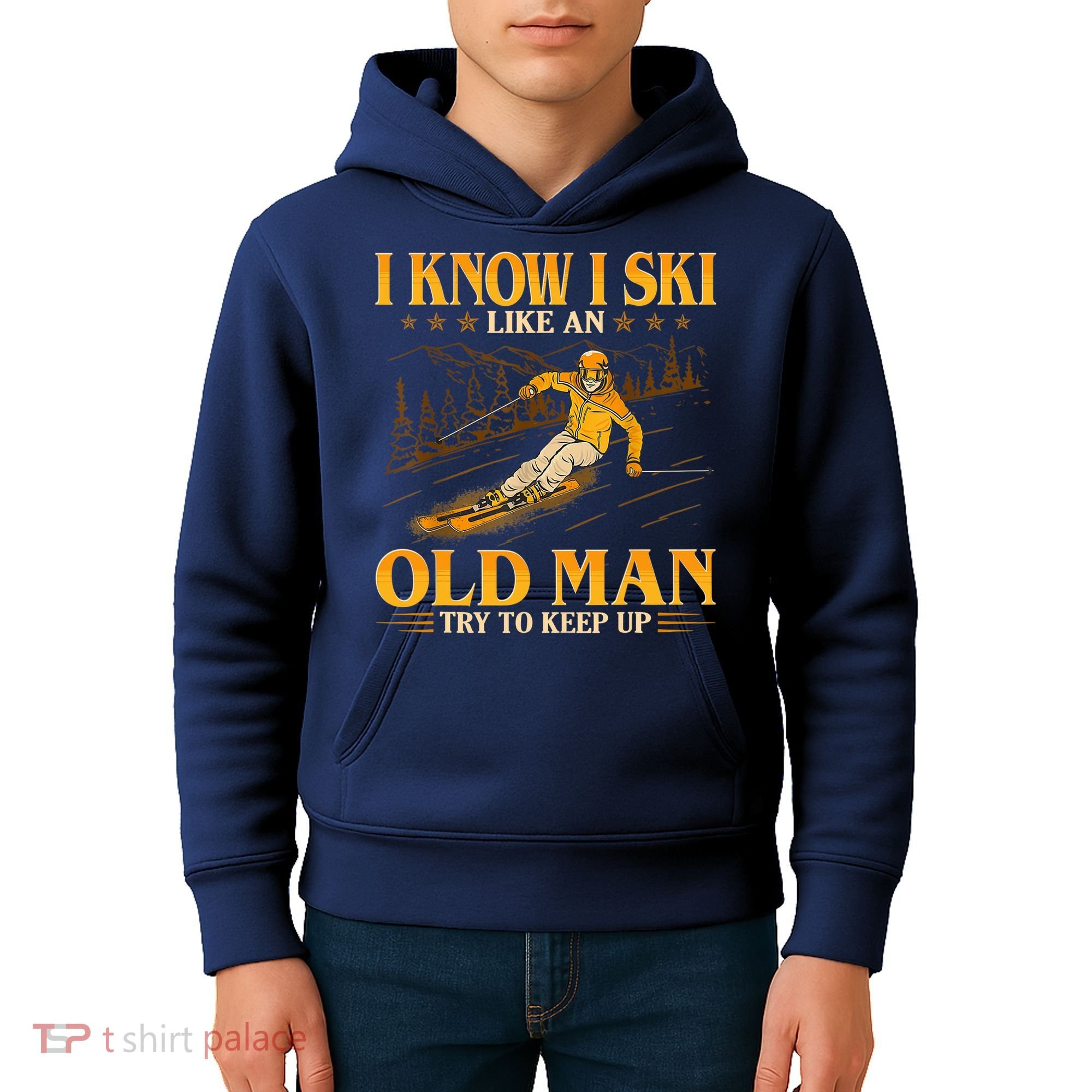 I Know I Ski Like An Old Man Try To Keep Up Kids Hoodie