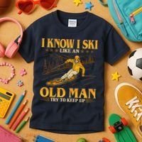 I Know I Ski Like An Old Man Try To Keep Up Kids T-Shirt thumb 3