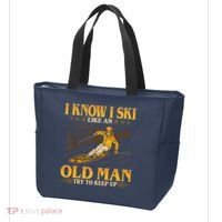 I Know I Ski Like An Old Man Try To Keep Up Tote Bag thumb 3