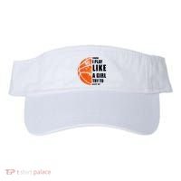 I Know I Play Like A Girl Try To Keep Up Basketball Women Visor thumb 0