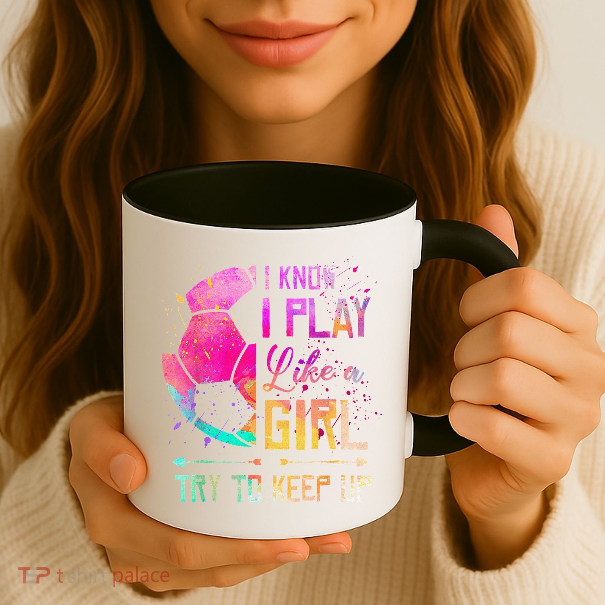 I Know I Play Like A Girl Soccer Coffee Mug