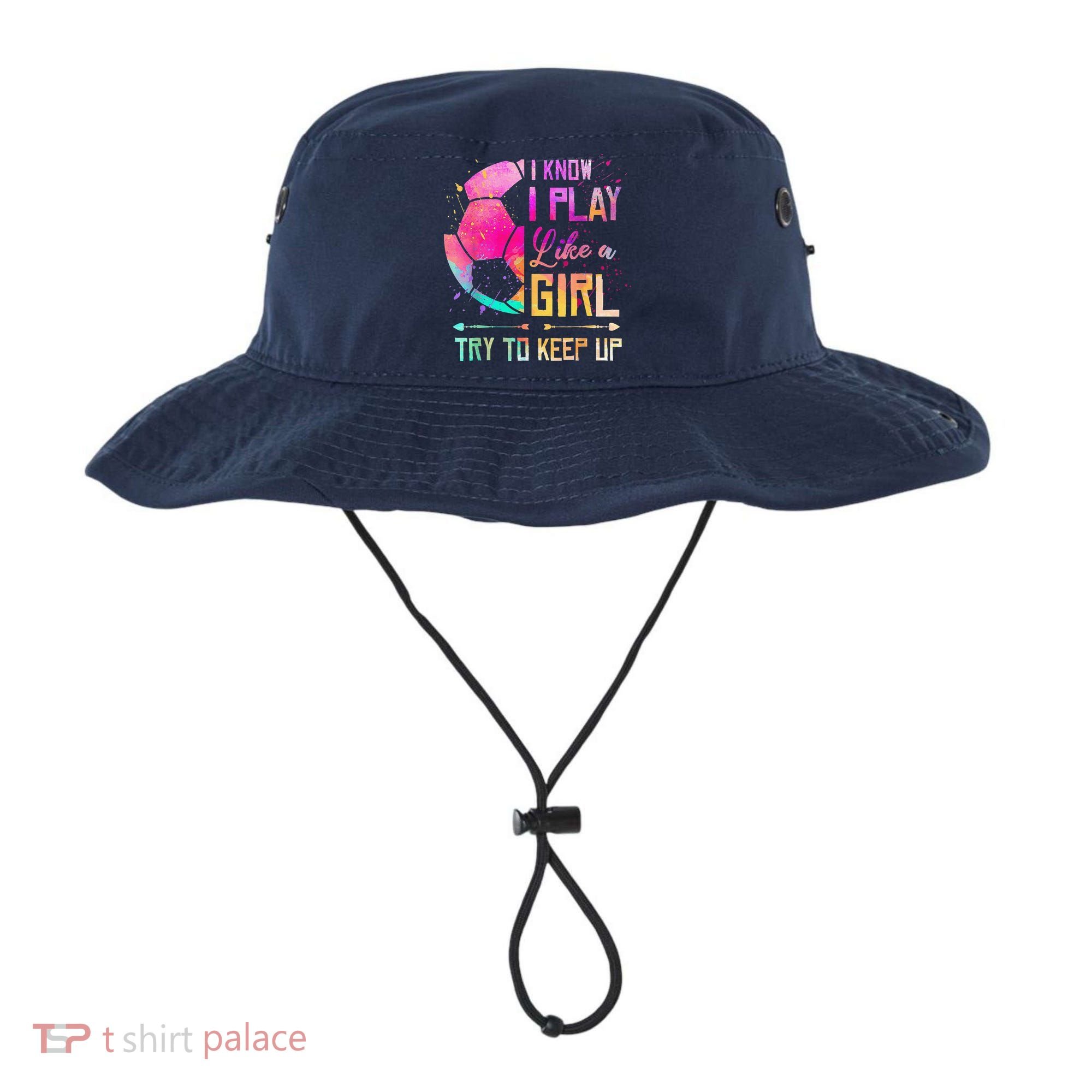 I Know I Play Like A Girl Soccer Bucket Hat