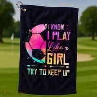 I Know I Play Like A Girl Soccer Golf Towel thumb 1