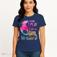 I Know I Play Like A Girl Soccer Women's T-Shirt thumb 4