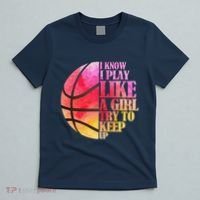 I Know I Play Like A Girl Try To Keep Up Basketball T-Shirt thumb 5