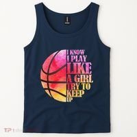 I Know I Play Like A Girl Try To Keep Up Basketball Tank Top thumb 2