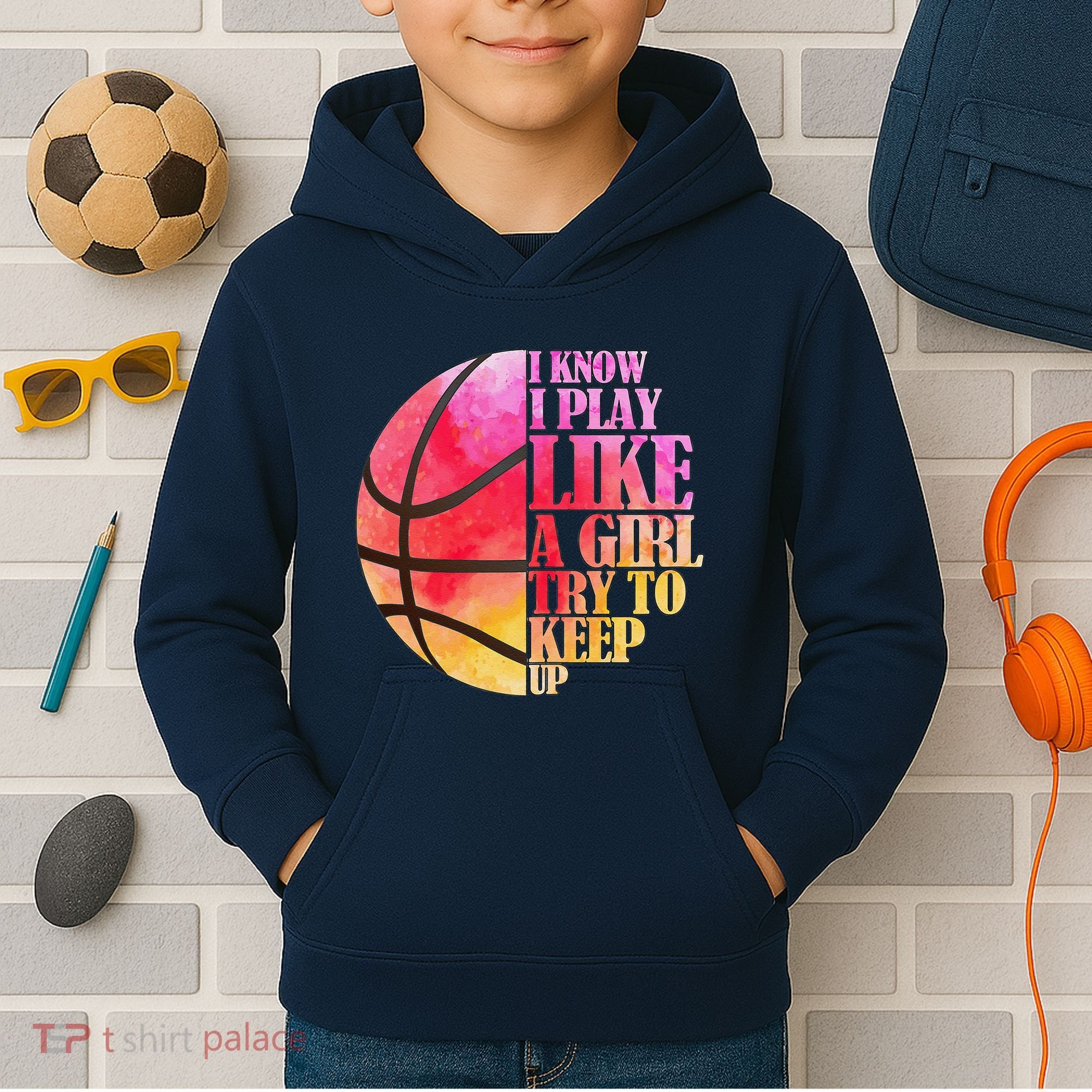 I Know I Play Like A Girl Try To Keep Up Basketball Kids Hoodie