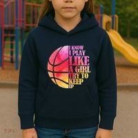 I Know I Play Like A Girl Try To Keep Up Basketball Kids Hoodie thumb 3