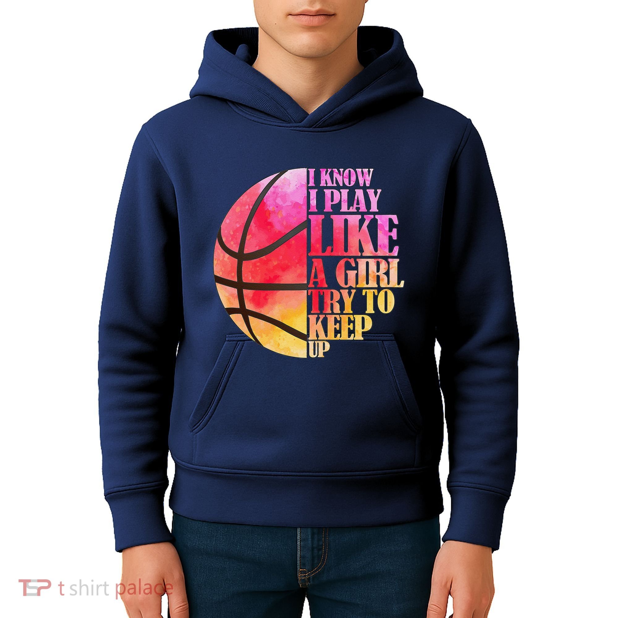 I Know I Play Like A Girl Try To Keep Up Basketball Kids Hoodie