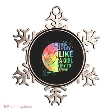 I Know I Play Like A Girl Try To Keep Up Volleyball Tshirt Ornament