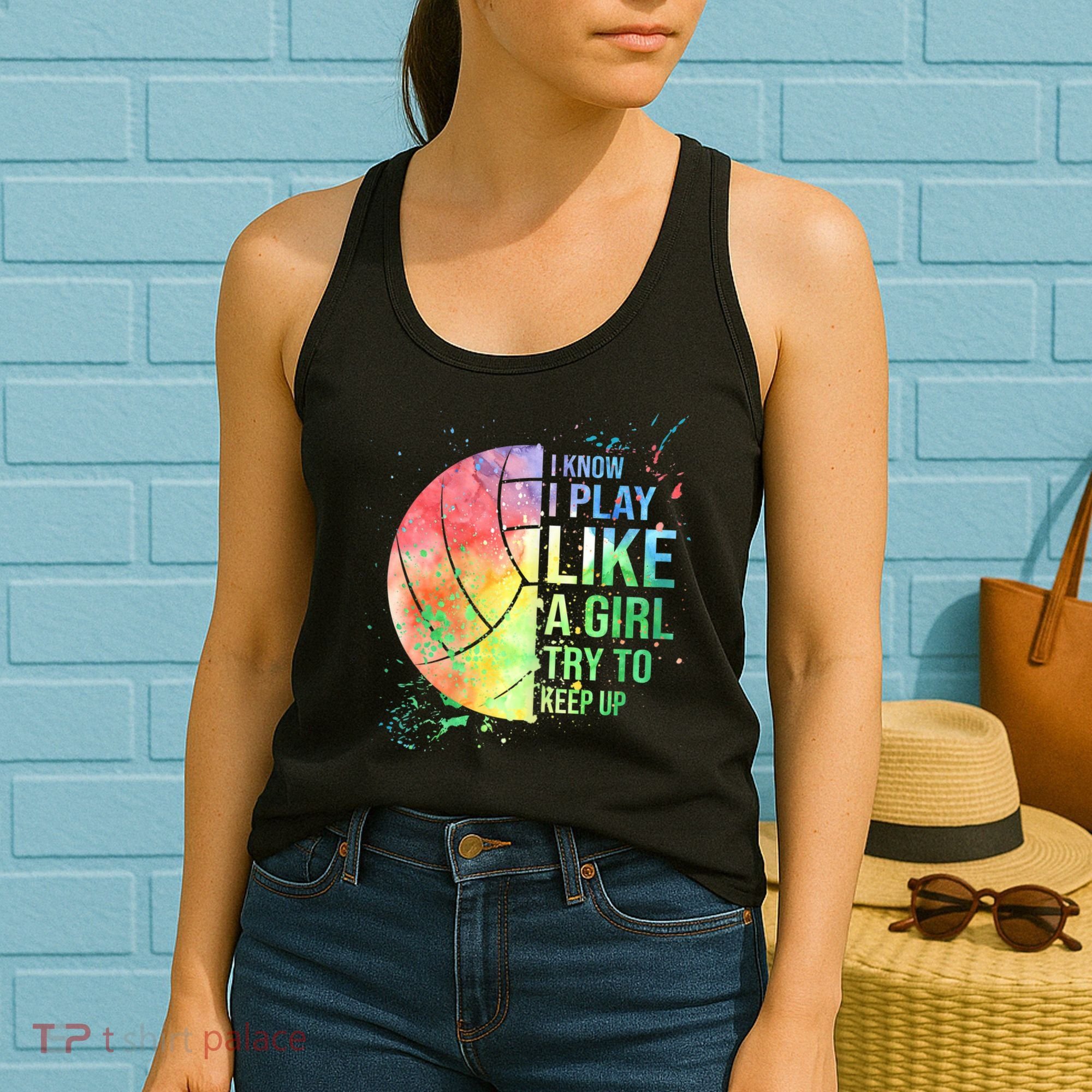 I Know I Play Like A Girl Try To Keep Up Volleyball Tshirt Women's Tank Top