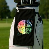 I Know I Play Like A Girl Try To Keep Up Volleyball Tshirt Golf Towel thumb 2