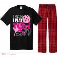 I Know I Play Like A Girl Try To Keep Up Paddleball Player Pajama Set thumb 0