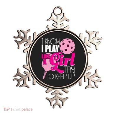 I Know I Play Like A Girl Try To Keep Up Paddleball Player Ornament