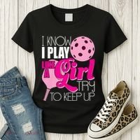 I Know I Play Like A Girl Try To Keep Up Paddleball Player Women's T-Shirt thumb 3