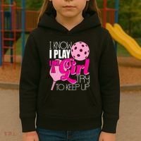 I Know I Play Like A Girl Try To Keep Up Paddleball Player Kids Hoodie thumb 3
