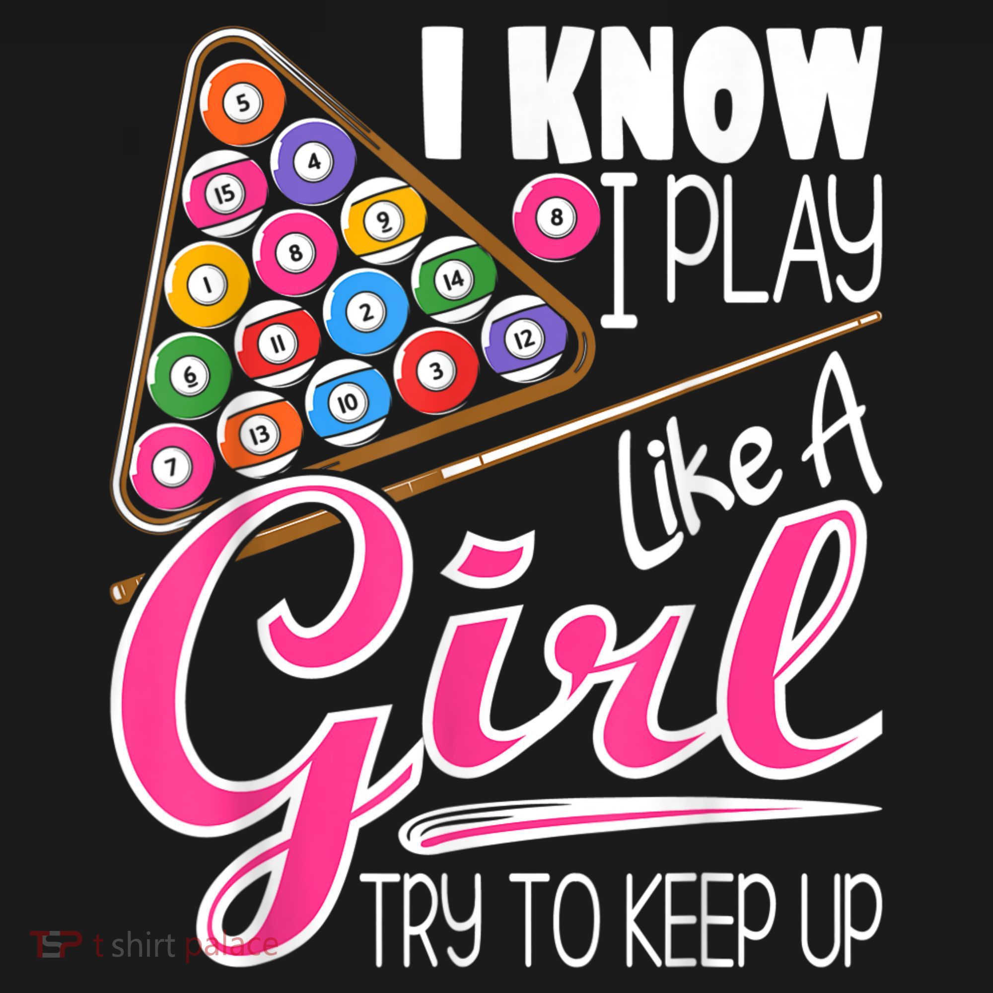 I Know I Play Like A Girl Funny 8Ball Pool Billiard Player Women's Tank Top