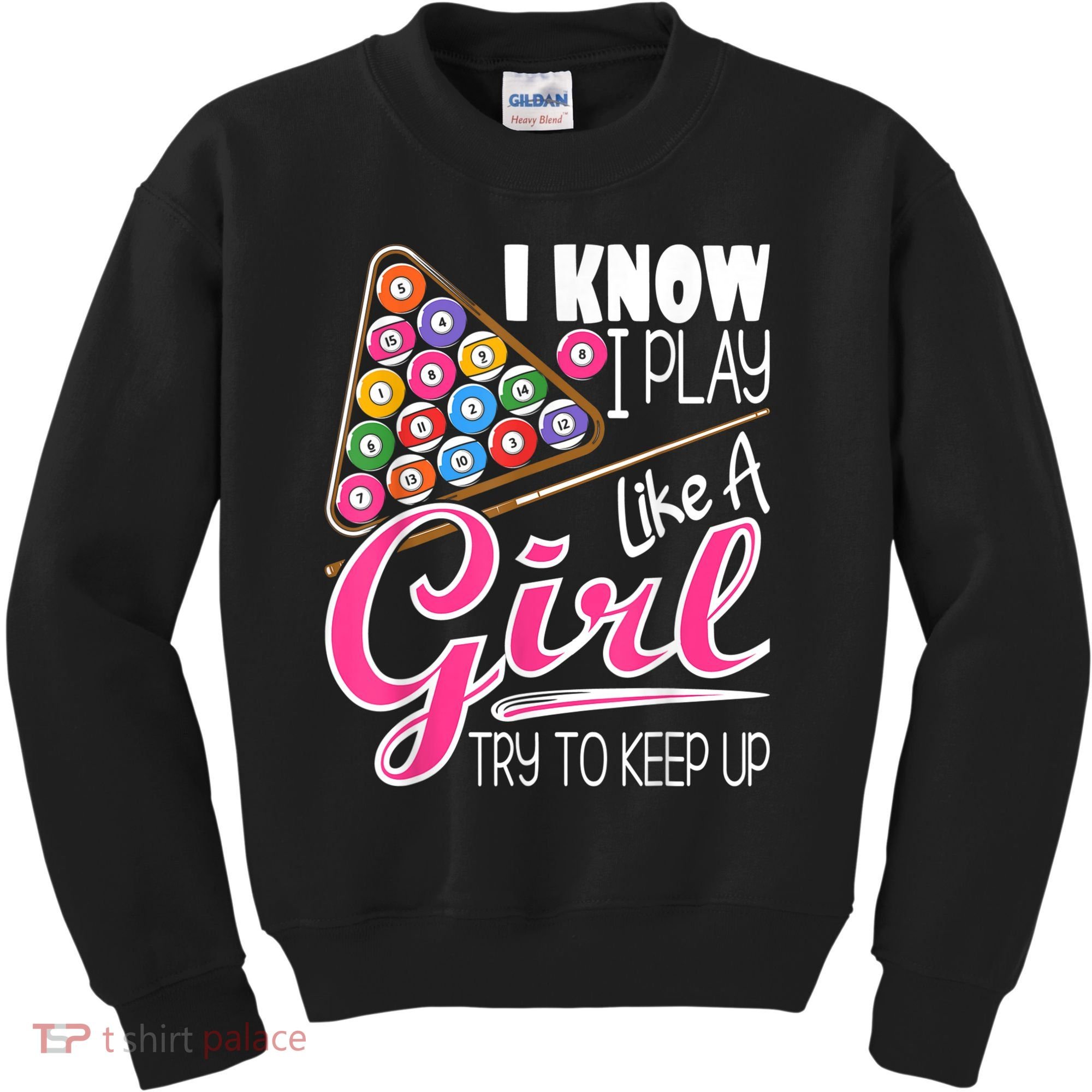 I Know I Play Like A Girl Funny 8Ball Pool Billiard Player Kids Sweatshirt