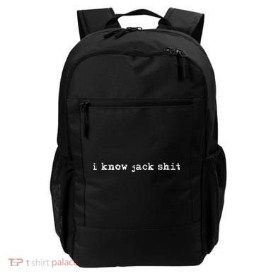 I Know Jack Shit Backpack