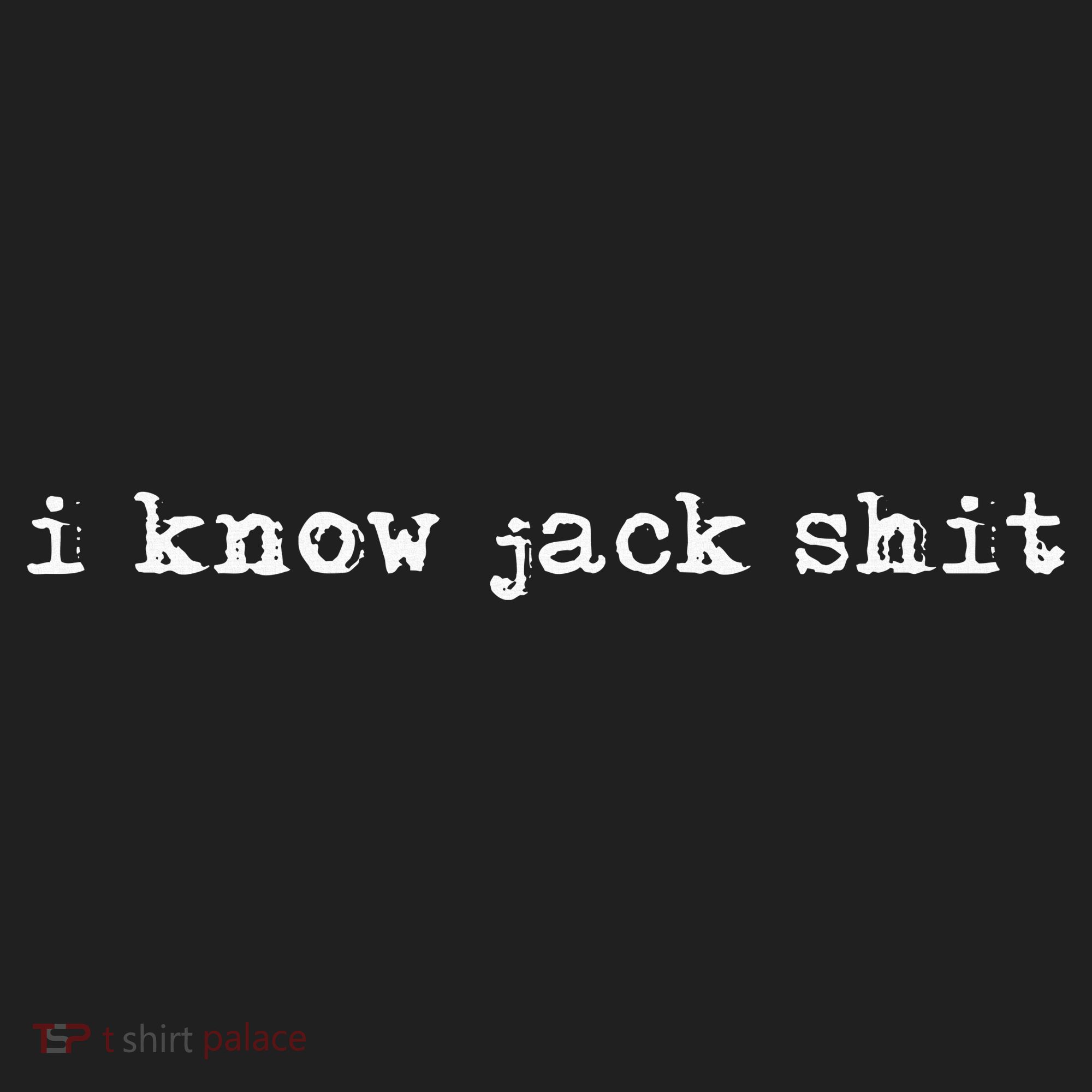 I Know Jack Shit Hat