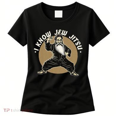 I Know Jew Jitsu Women's T-Shirt