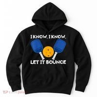 I Know Let It Bounce Pickleball Hoodie thumb 0