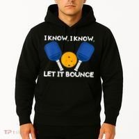 I Know Let It Bounce Pickleball Hoodie thumb 2