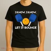 I Know Let It Bounce Pickleball T-Shirt thumb 3
