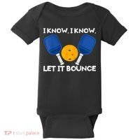 I Know Let It Bounce Pickleball Baby Bodysuit thumb 0