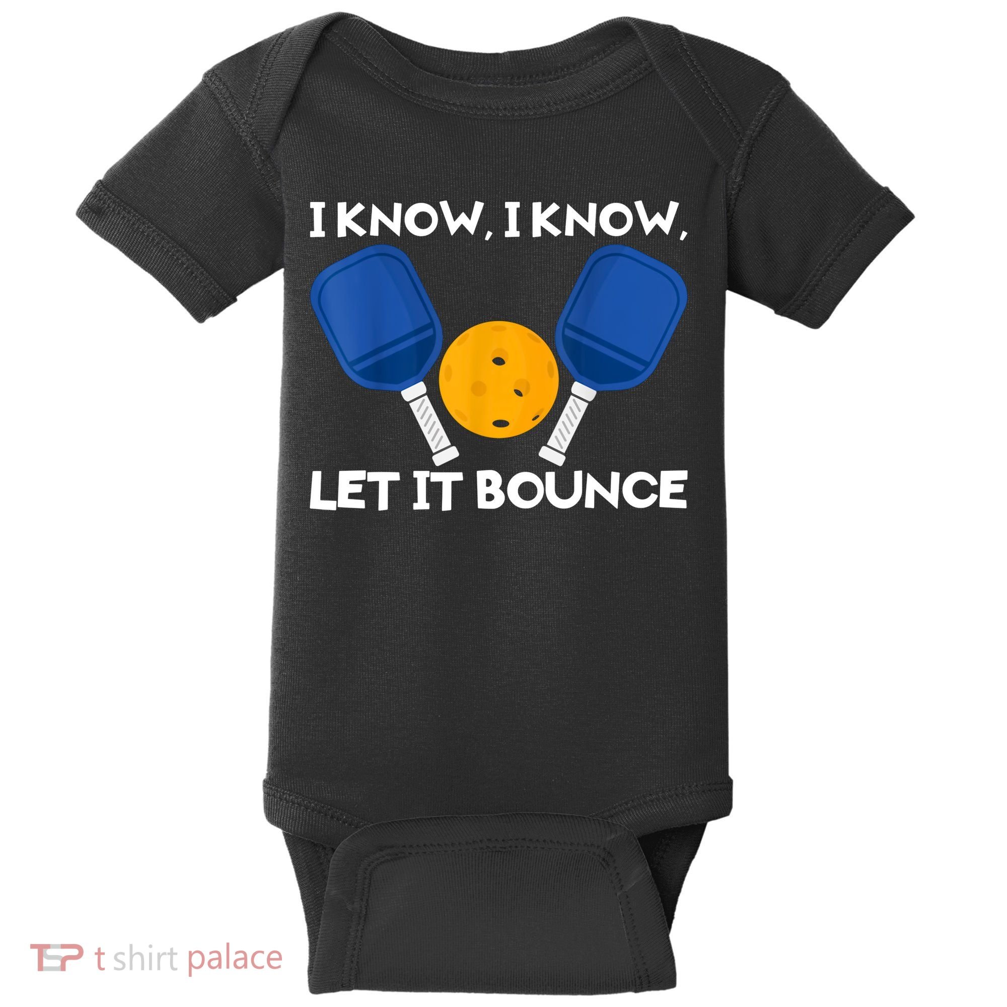I Know Let It Bounce Pickleball Baby Bodysuit