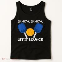 I Know Let It Bounce Pickleball Tank Top thumb 2