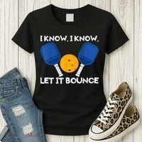 I Know Let It Bounce Pickleball Women's T-Shirt thumb 3