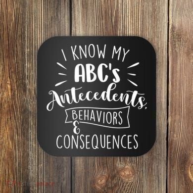 I Know My ABC's Behavior Analyst Therapist Psychologist Coaster