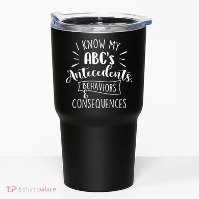 I Know My ABC's Behavior Analyst Therapist Psychologist Tumbler