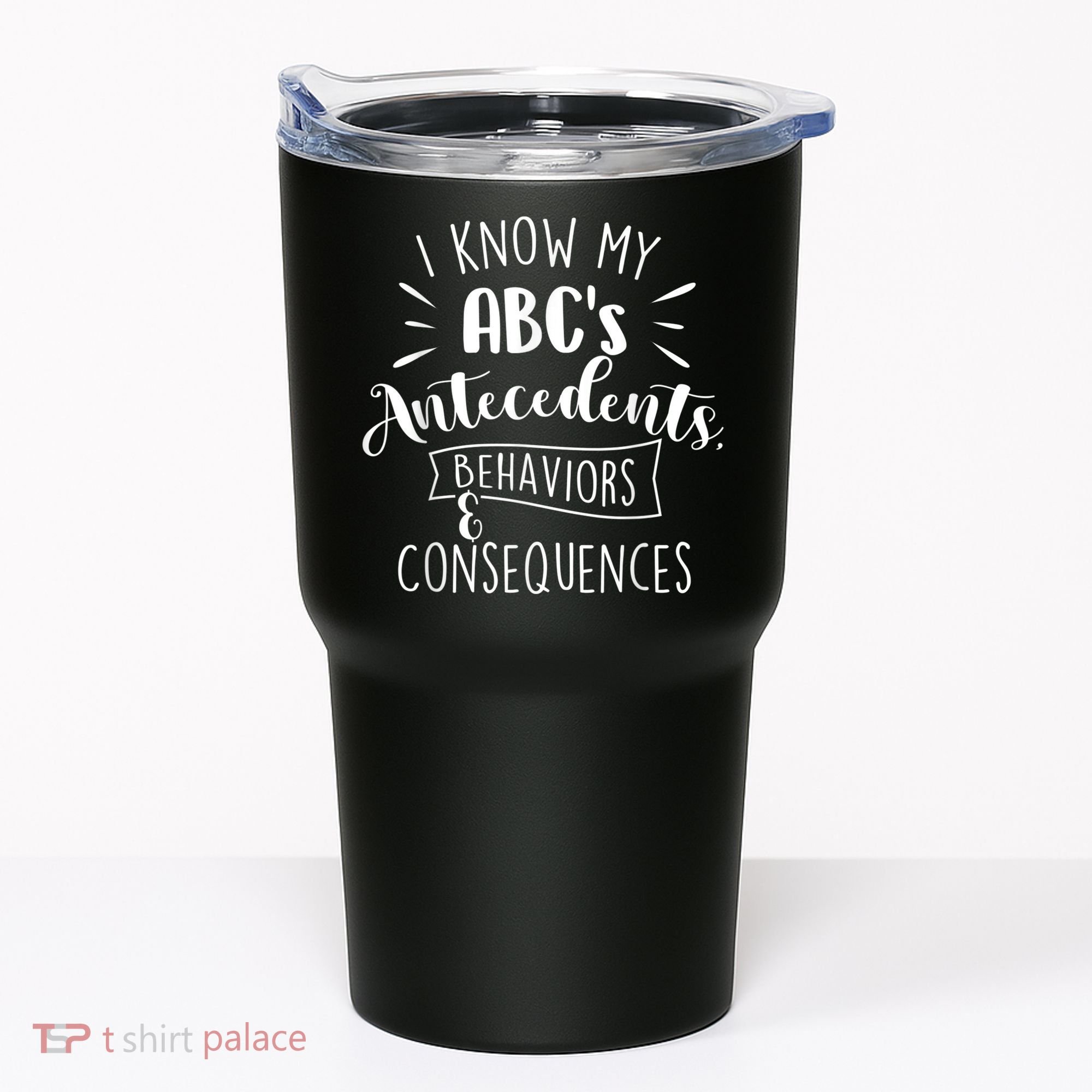 I Know My ABC's Behavior Analyst Therapist Psychologist Tumbler