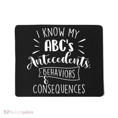 I Know My ABC's Behavior Analyst Therapist Psychologist Mousepad