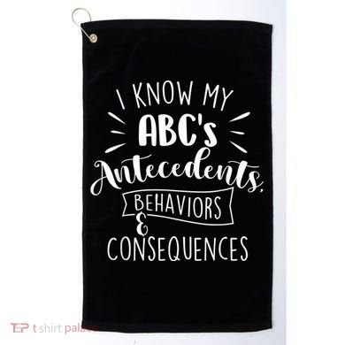 I Know My ABC's Behavior Analyst Therapist Psychologist Golf Towel