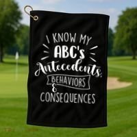 I Know My ABC's Behavior Analyst Therapist Psychologist Golf Towel thumb 1