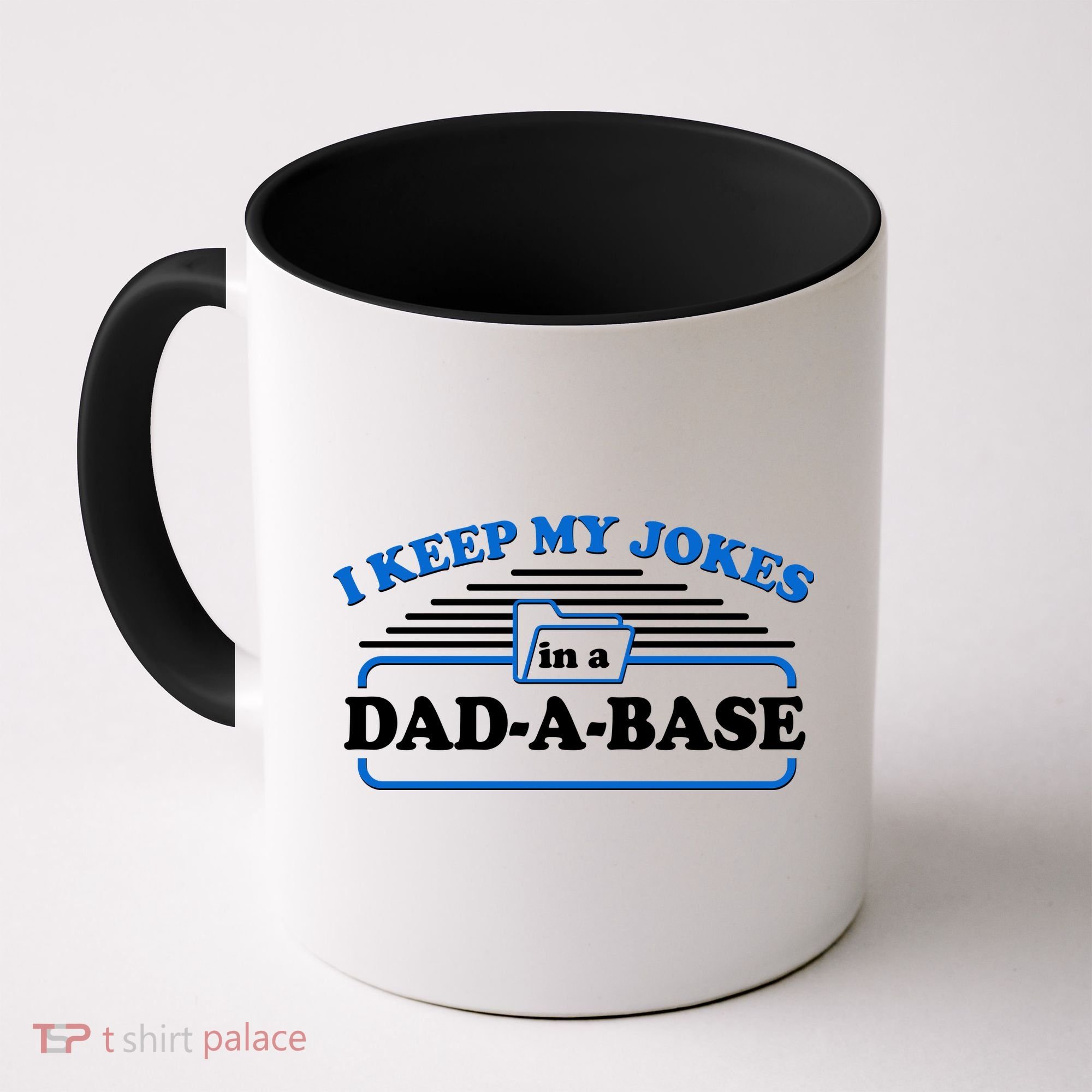 I Keep My Jokes In A DadABase Coffee Mug
