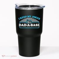 I Keep My Jokes In A DadABase Tumbler thumb 0