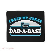 I Keep My Jokes In A DadABase Mousepad thumb 0