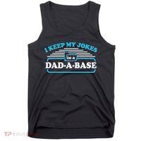 I Keep My Jokes In A DadABase Tank Top thumb 0