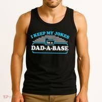 I Keep My Jokes In A DadABase Tank Top thumb 3