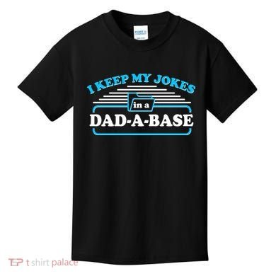 I Keep My Jokes In A DadABase Kids T-Shirt