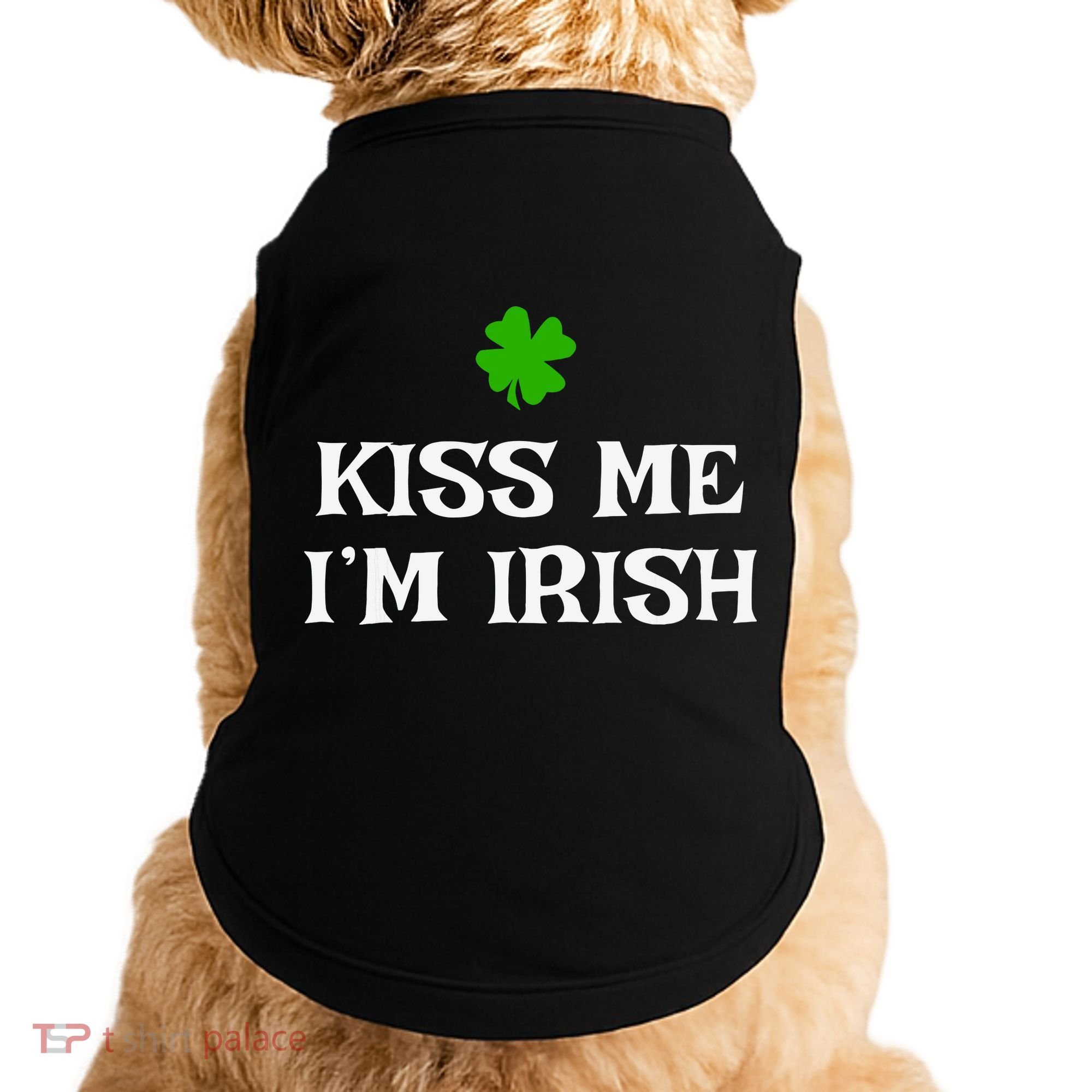 Irish Kiss Me Im Irish St Patricks Day Doggie Tank